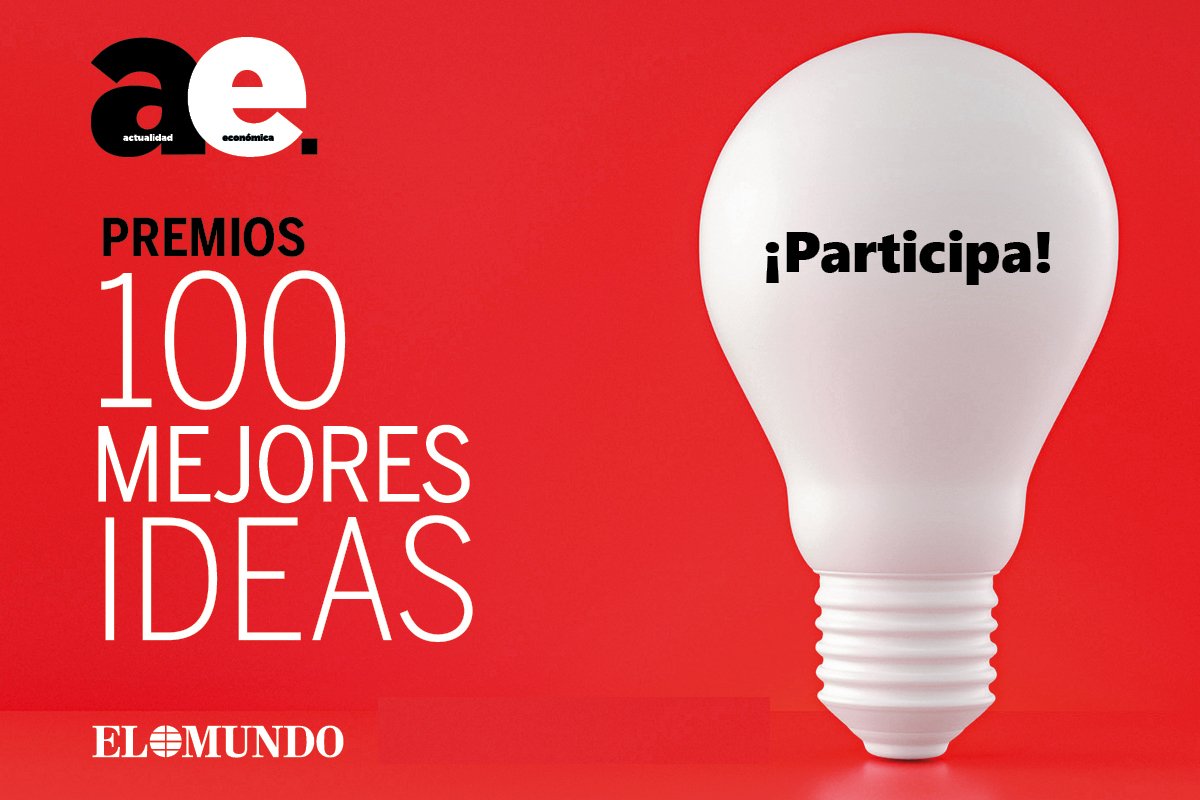Ya puedes participar en los Premios a las 100 Mejores Ideas de Actualidad Económica